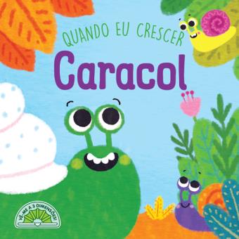 Quando eu Crescer: Caracol