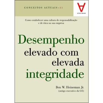 Desempenho Elevado com Elevada Integridade