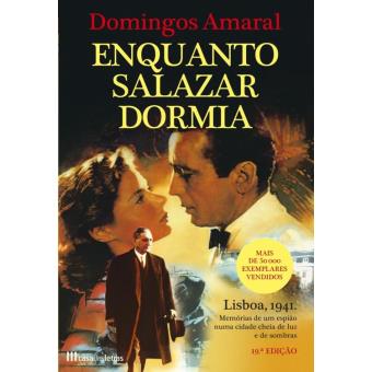 Enquanto Salazar dormia...