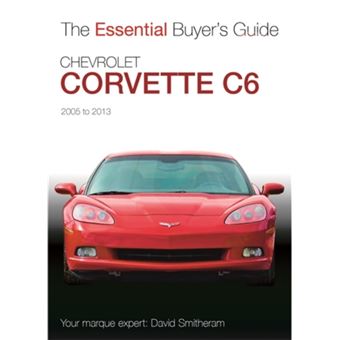 Chevrolet Corvette C6 2005-2013 Essential Buyers Guide - 1