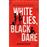 White lies, black dare_0