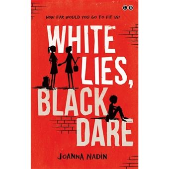 White lies, black dare
