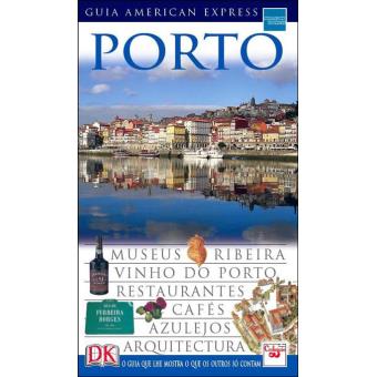 Porto: Guia American Express