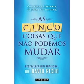 As Cinco Coisas que não Podemos Mudar
