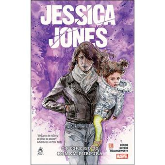 Jessica Jones - Livro 3: O Regresso do Homem-Púrpura