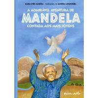 A Admirável Aventura de Mandela Contada aos Mais Jovens