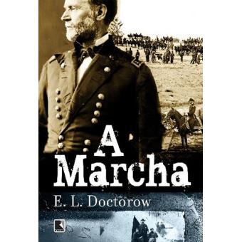 The March A Marcha - DOCTOROW, E. L. Doctorow - Compra Livros na Fnac.pt