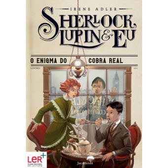 Sherlock, Lupin e Eu - Livro 7: O Enigma do Cobra Real