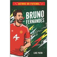 Astros do Futebol - Bruno Fernandes