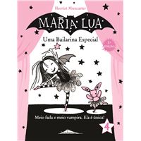 Maria Lua - Livro 4: Uma Bailarina Especial