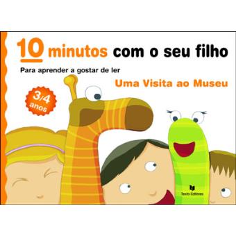 10 minutos com o seu filho... Uma Visita ao Museu