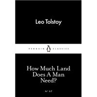 How Much Land Does A Man Need?