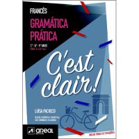 Gramática Prática de Francês: C'est Clair! - 7º, 8º e 9º Anos - Níveis A.1, A2.1 e A2.2