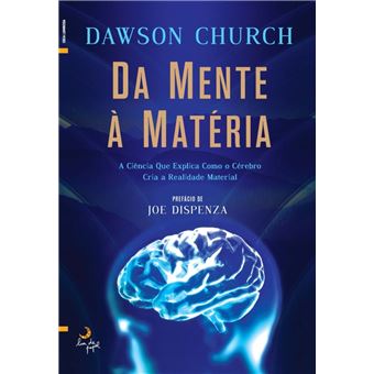 Da Mente à Matéria