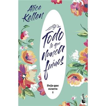 Todo Lo Que Nunca Fuimos - 1