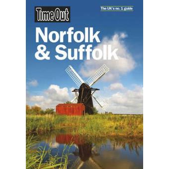 Norfolk & Suffolk Time Out Travel Guide