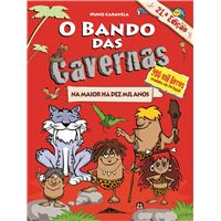 O Bando das Cavernas - Livro 1: Na Maior há Dez Mil Anos