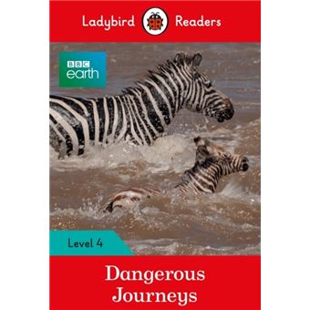 BBC Earth: Dangerous Journeys - Ladybird Readers Level 4 - 1