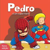 Pedro é um Super-Herói