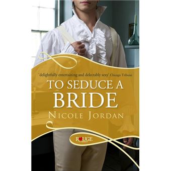 To Seduce a Bride: A Rouge Regency Romance