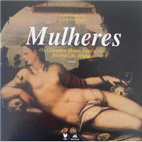 Mulheres - Os Grandes Mitos Femininos Através do Mundo, Volume I