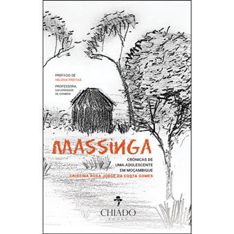 Massinga - Crónicas de uma Adolescente em Moçambique