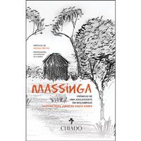 Massinga - Crónicas de uma Adolescente em Moçambique