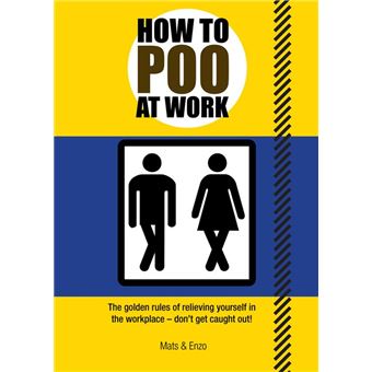 How to Poo at Work