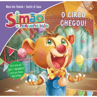 Simão, o Pequeno Leão - Livro 6: O Circo Chegou!