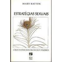 Estratégias Sexuais - Como as Fêmeas Escolhem os Seus Parceiros