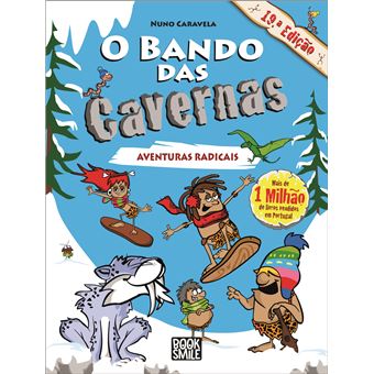 O Bando das Cavernas - Livro 2: Aventuras Radicais
