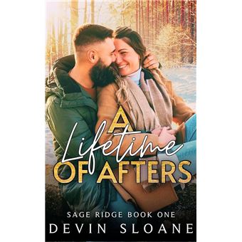A Lifetime of Afters: A Small Town, Enemies to Lovers, Second Chance Romance - 1