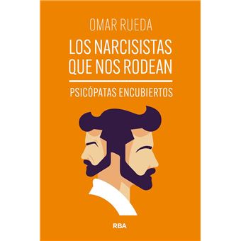 Los narcisistas que nos rodean - 1
