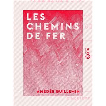 Les Chemins de fer - 1