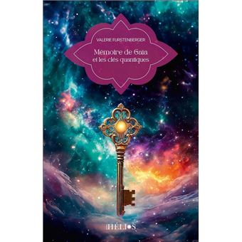 Mémoire de Gaïa et les clés quantiques - 1