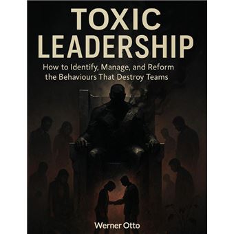 Toxic Leadership - 1