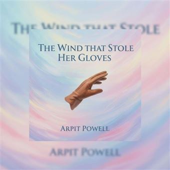 The Wind That Stole Her Gloves - 1