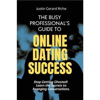 The Busy Professional's Guide to Online Dating Success - 1