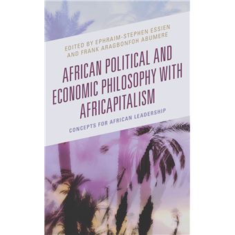 African Political and Economic Philosophy with Africapitalism - 1