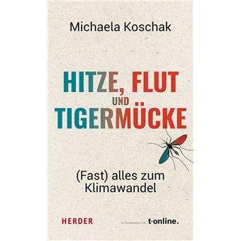 Hitze, Flut und Tigermücke - 1