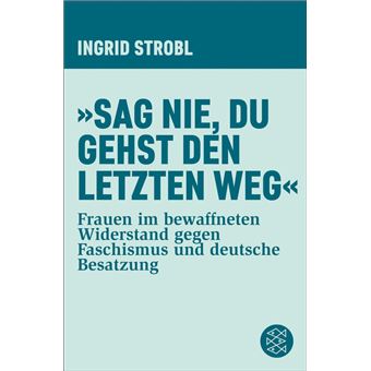 »Sag nie, du gehst den letzten Weg« - 1