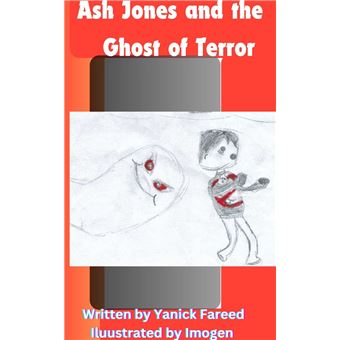 Ash Jones and The Ghost of Terror - 1