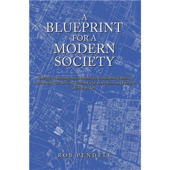 A Blueprint for a Modern Society - 1