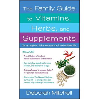 The Family Guide to Vitamins, Herbs, and Supplements - 1