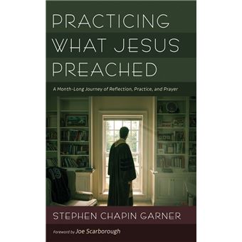 Practicing What Jesus Preached - 1