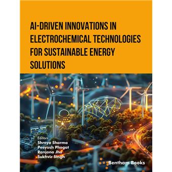 AI-Driven Innovations in Electrochemical Technologies for Sustainable Energy Solutions - 1