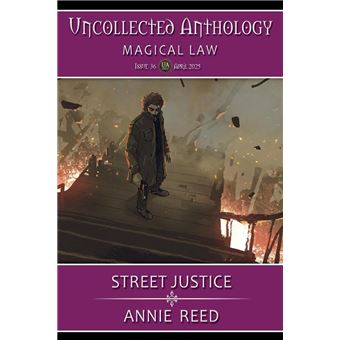 Street Justice (Uncollected Anthology: Magical Law Book 36) - 1