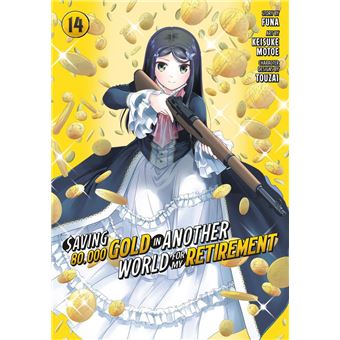 Saving 80,000 Gold in Another World for My Retirement 14 (Manga) - 1