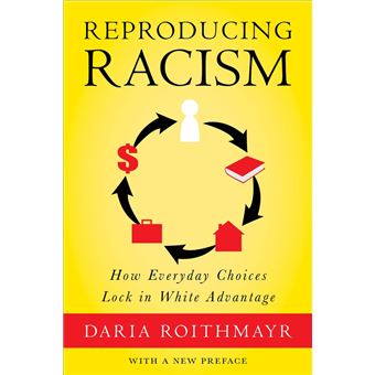 Reproducing Racism - 1