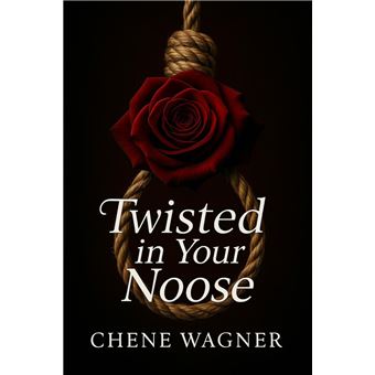 Twisted in your noose - 1